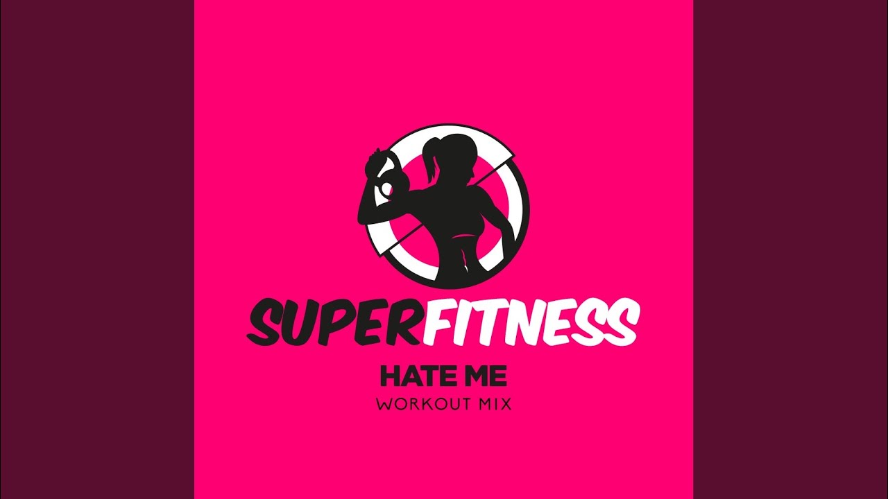 Sleduj Hate Me (Workout Mix 134 bpm) na YouTube
