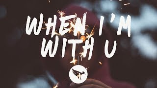 Video thumbnail of "Tritonal - When I’m With U (Lyrics) feat. Maia Wright"