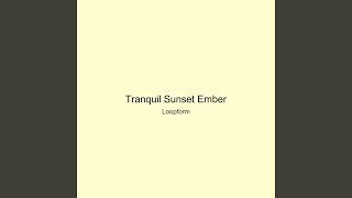 Tranquil Sunset Ember