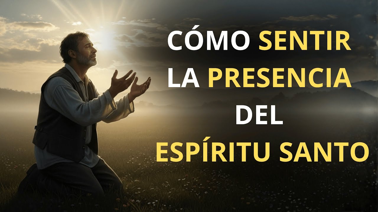 Cómo SENTIR la PRESENCIA del ESPÍRITU SANTO incluso en los momentos más DIFÍCILES de tu VIDA.