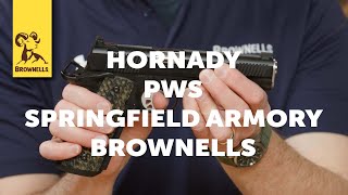 New Products: Hornady, PWS, Springfield Armory, and Brownells