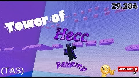 (TAS) Breaking Expectations - Tower of Hecc (REVAMP) [29.284]