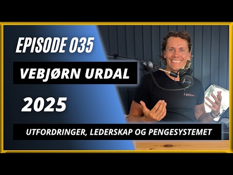 35 - Vebjørn Urdal | Ferden til F.I.R.E.
