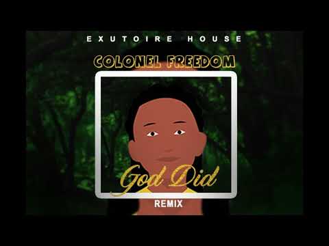 Colonel Freedom - God Did Remix