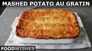 Mashed Potato au Gratin | Food Wishes