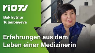 Bakhytnur Tuleubayeva - Erfahrungen aus dem Leben einer Medizinerin