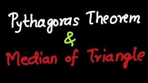 Pythagoras Theorem & Medians