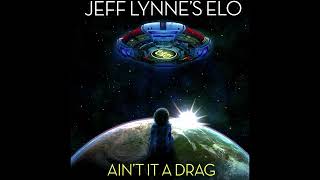 Jeff Lynne's ELO - Ain't It A Drag (Special Promo Version)(Remastered 2021)