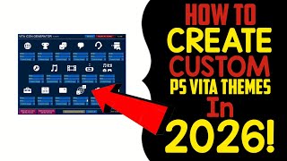 How to create custom PS Vita Themes in 2026!