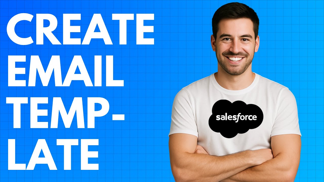 How to Create Email Template in Salesforce [QUICK GUIDE] - YouTube