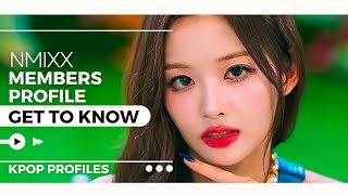 NMIXX MEMBERS PROFILE & FACTS (Birth Names, Birth Dates, Positions etc..)[GET TO KNOW K-POP]
