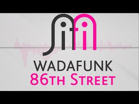 Wadafunk - 86th Street