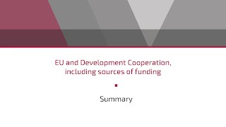 EU and Development Cooperation, including sources of funding - Summary