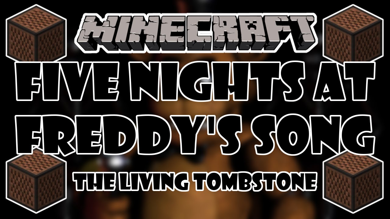 FULL SONG] MINECRAFT Five Nights At Freddy's Song by The Living ...