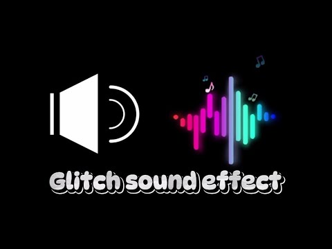 Glitch sound effect || No copyright || Best sound effects for YouTube ...