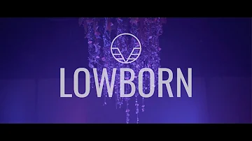 LOWBORN // Selfish Love (Official Music Video)