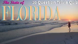 Florida - Trivia Quiz - 20 Questions About The Most Southern State Road Tripvia- Ep222