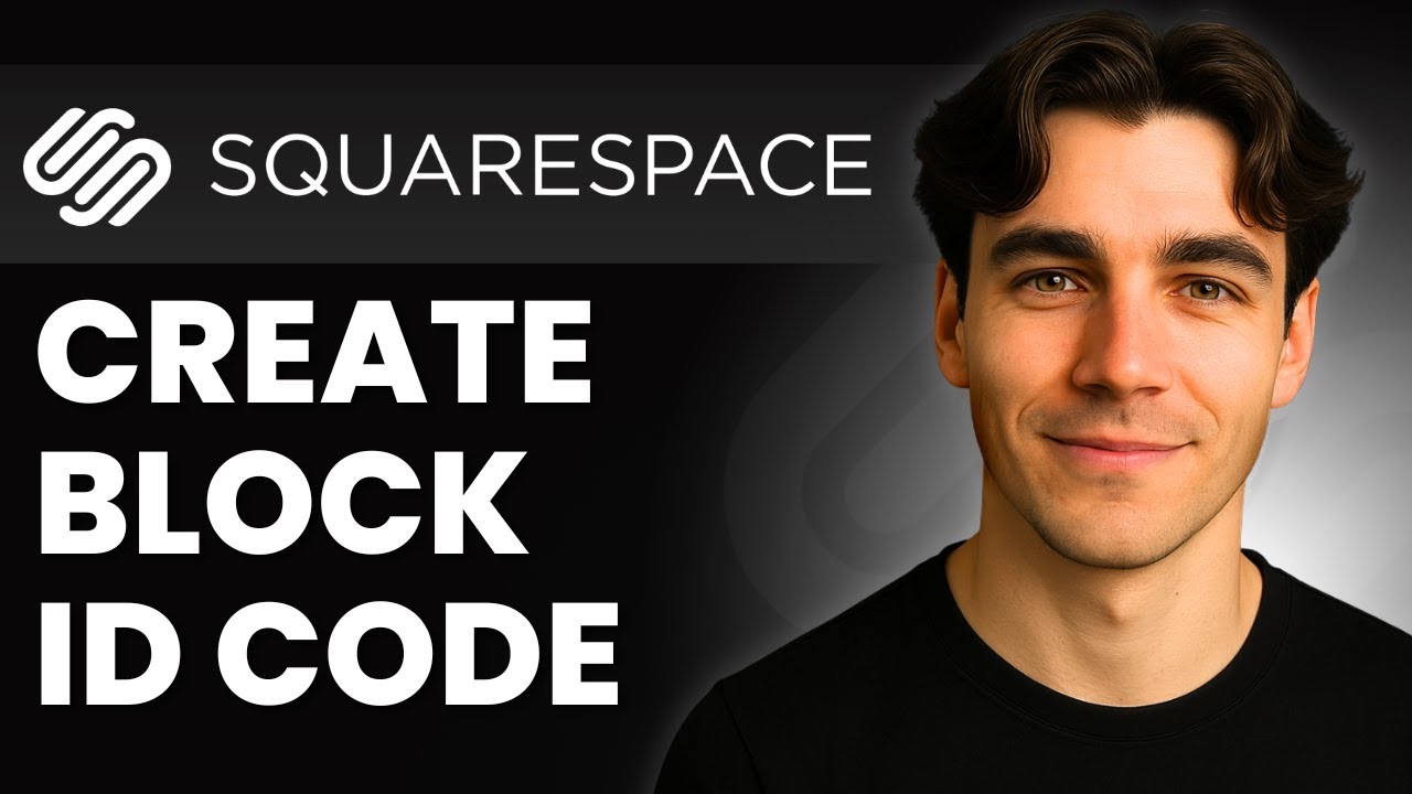 How To Create Block ID Code For Squarespace (Tutorial 2026)