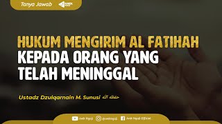 The Ruling on Reciting Al-Fatihah for the Deceased - Ustadz Dzulqarnain bin Muhammad Sunusi