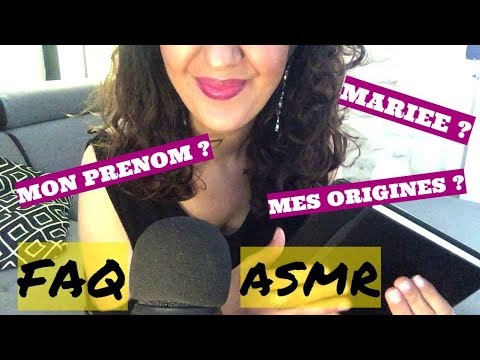 ❤️ ASMR FAQ - je réponds à vos questions (chuchotement + tapping)