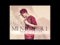 Dro el prolifiko mi number 1 new prod by dj wilber