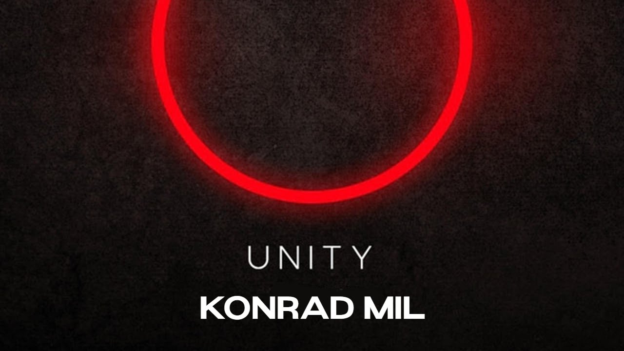 Konrad Mil - Unity 2017 (Tiktok Unity Viral Song)