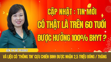 SỰ THẬT TRỢ CẤP 2026: CCB Có Thực Sự Nhận 2.5 Triệu/Tháng & BHYT Miễn Phí Từ 60 Tuổi?