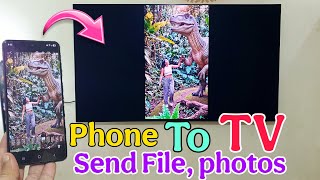 Samsung TV Connect To Phone | Mobile Phone Send Photo &amp; Video &amp; Files To Samsung TV 