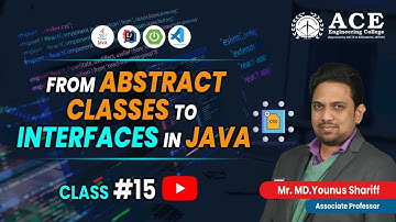 Class #15 | FROM ABSTRACT CLASSES TO INTERFACES IN JAVA | Complete Course | ACE Engg College