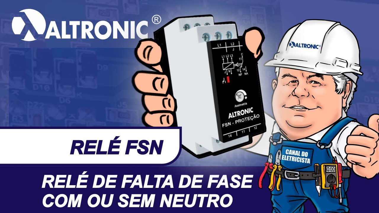Vídeo-aula - Relé falta de fase com ou sem neutro - FSN