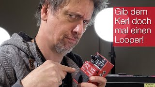 Give that guy a looper!