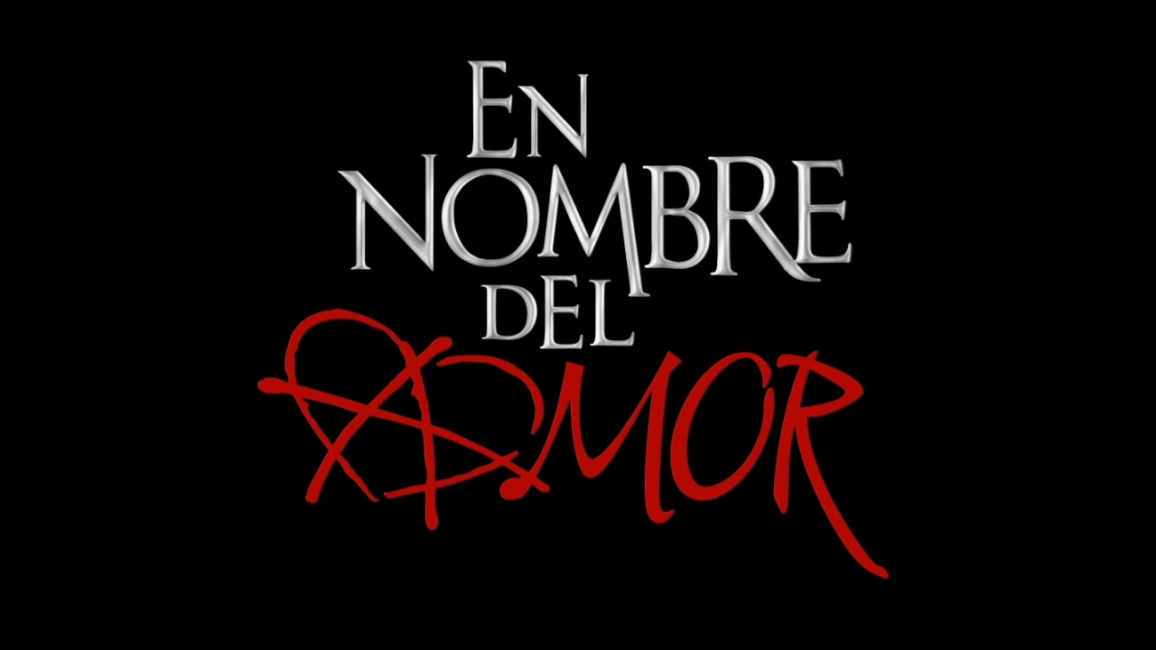 En Nombre Del Amor - Soundtrack - Acción Dramática(Completo)