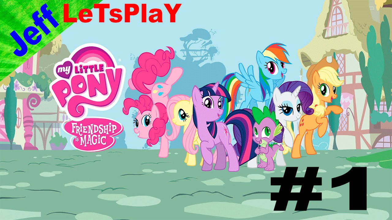 My Little Pony Part 1 -  Мой маленький Пони Часть 1