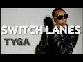 рџЋ Tyga SWITCH LANES Feat The Game Music Video In HD рџЋ Tyga SWITCH LANES Feat The Game Music Video In HD