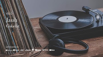 VSLO: Cokelat - Jauh  (Lyrics) | Vinyl Mode & City Night Ambiance