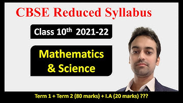 CBSE Reduced Syllabus | Term Wise | 2021 - 2022 | Class 10 | Mathematics and Science