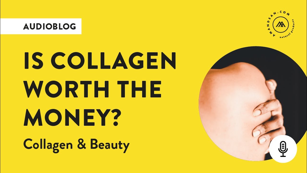 Is collagen worth the money? | Collagen & beauty