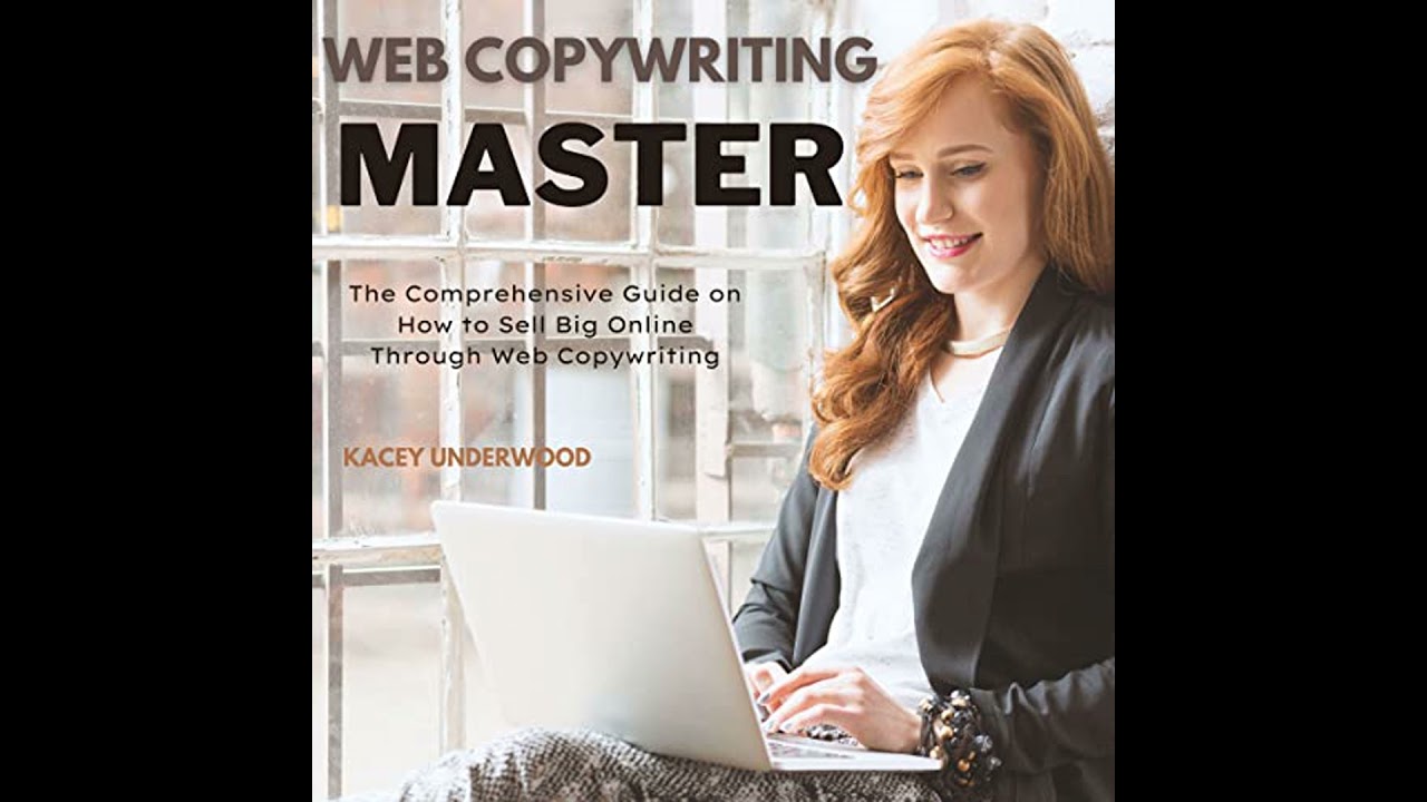 Web Copywriting Master by Kacey Underwood | Full Audiobook