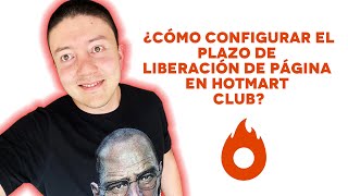 ¿Cómo configurar el plazo de liberación de página en Hotmart Club?