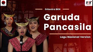 Lagu Kebangsaan Version Garuda Pancasila Orkestra Bkn Lirik