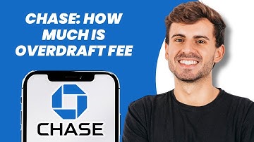 Chase: How Much Is Overdraft Fee