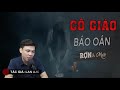 Cô Giáo Báo Oán - Truyện Ma Mới Có Thật Mới Nhất 2021 Về Vong Oan Mc Đình Soạn Kể HÃI