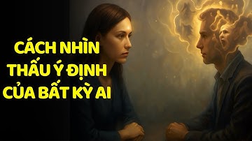 Carl Jung: Cách Nhìn Thấu Ý Định Của Bất Kỳ Ai Bạn Quan Tâm