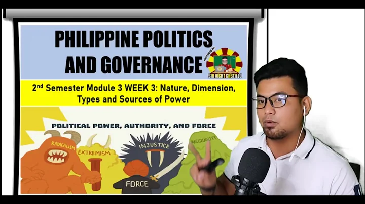 Philippine Politics and Governance Module 3: Nature, Dimension, Types and Sources of Power - DayDayNews