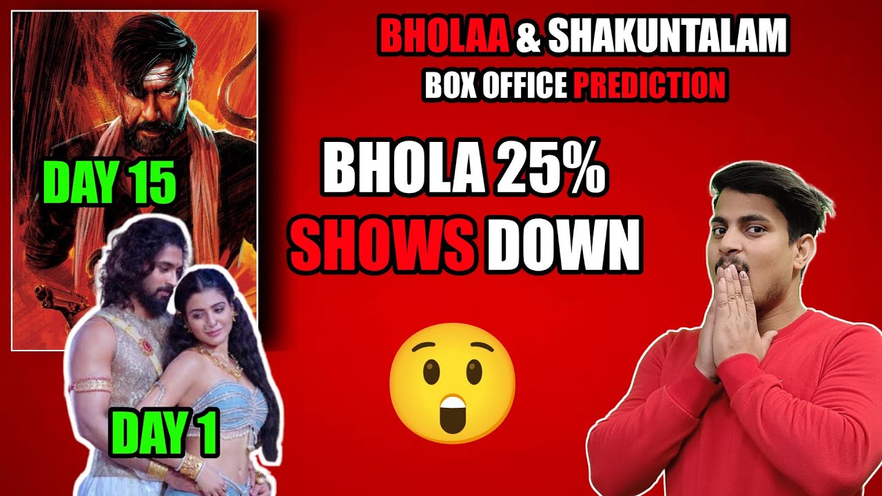 Bholaa Day 16 Final Prediction || Shakuntalam Day 1 Box Office Prediction | Bholaa 3rd Friday Report