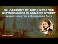 An Account of Some Strange Disturbances in Aungier Street | J. Sheridan Le Fanu | Full Audiobook