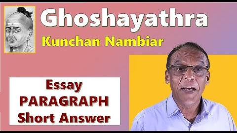 GHOSHAYATRA  Kunchan Nambiar -   questions and answers -  A04 Readings on Kerala - MURUKAN BABU