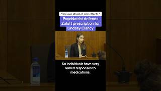Psychiatrist Defends Zoloft Prescription For Lindsay Clancy