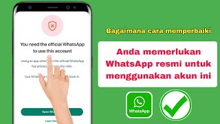 Cara memperbaikinya Anda memerlukan whatsapp resmi untuk akun ini (perbaiki gb whatsapp WhatsApp)