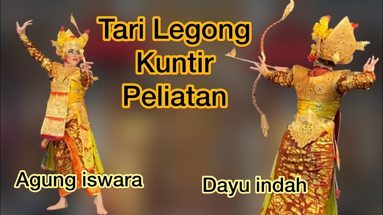 Legong Kuntir Peliatan || 2020 (Dayu Indah & Agung Iswara)